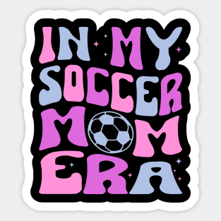 In My Soccer Mom Era Trendy Soccer Mama Era Sticker